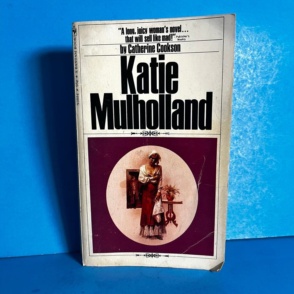 Katie Mulholland by Catherine Cookson (1969 Bantam) Vintage Paperback Novel